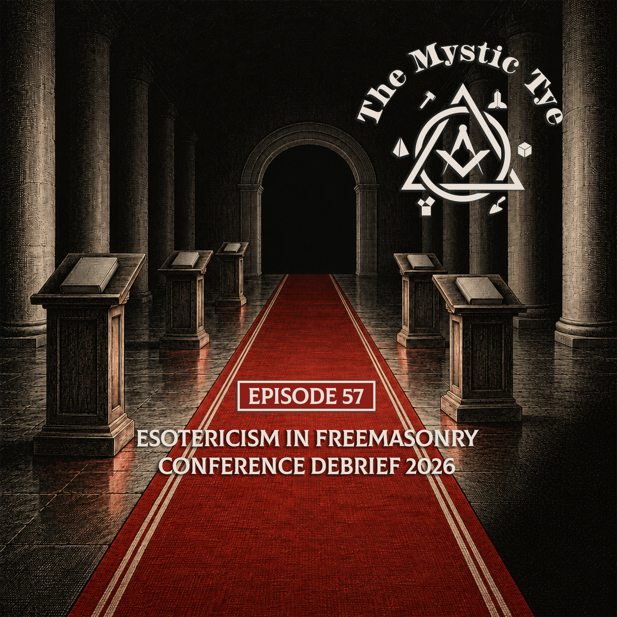 The Mystic Tye episode 57 cover art — “EFC2026 Review with Brett Ken and Troy” with Bro. Ken Lane and Bro. Brett Wolfe